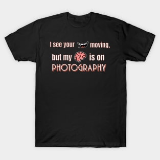 Photography T-Shirt